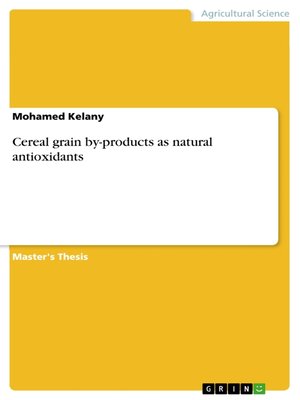 cover image of Cereal grain by-products as natural antioxidants